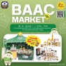 BAAC Market ตลาดนัดของดีวิถีชุมชน ลูกค้า ธกส. ภายใต้ธีม 
“เตรียมกระเช้าของขวัญ”
ในวันที่ 26–28/11/2025  เวลา 07.00 – 17.00 น.
